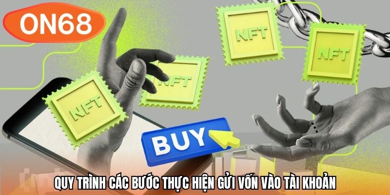 Quy trình các bước thực hiện gửi vốn vào tài khoản